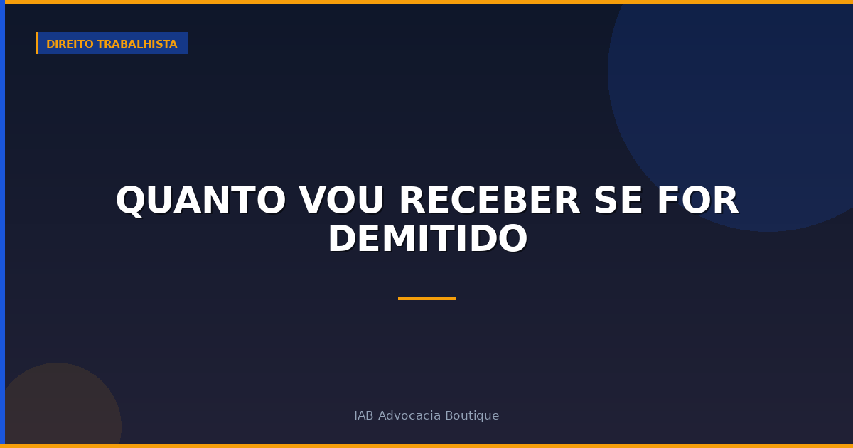 Quanto vou receber se for demitido