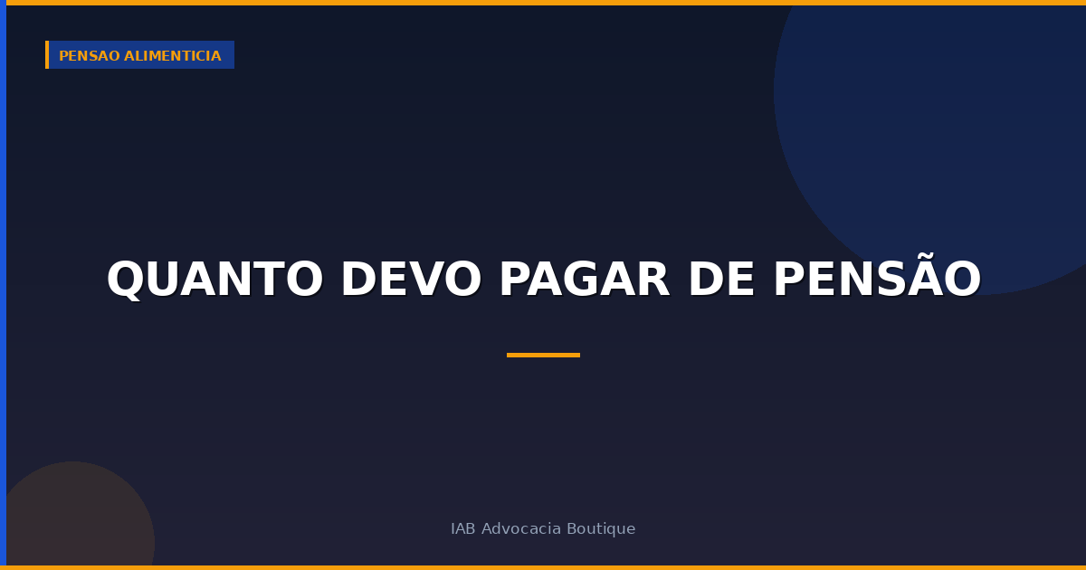 Quanto devo pagar de pensão