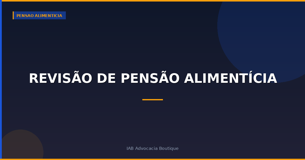 Revisão de pensão alimentícia