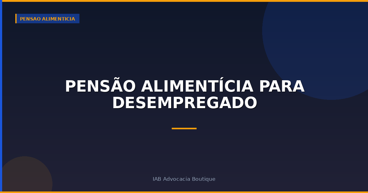 Pensão alimentícia para desempregado