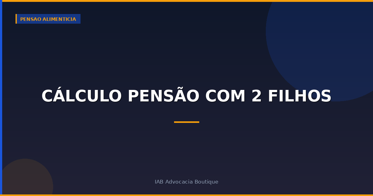 Cálculo pensão com 2 filhos