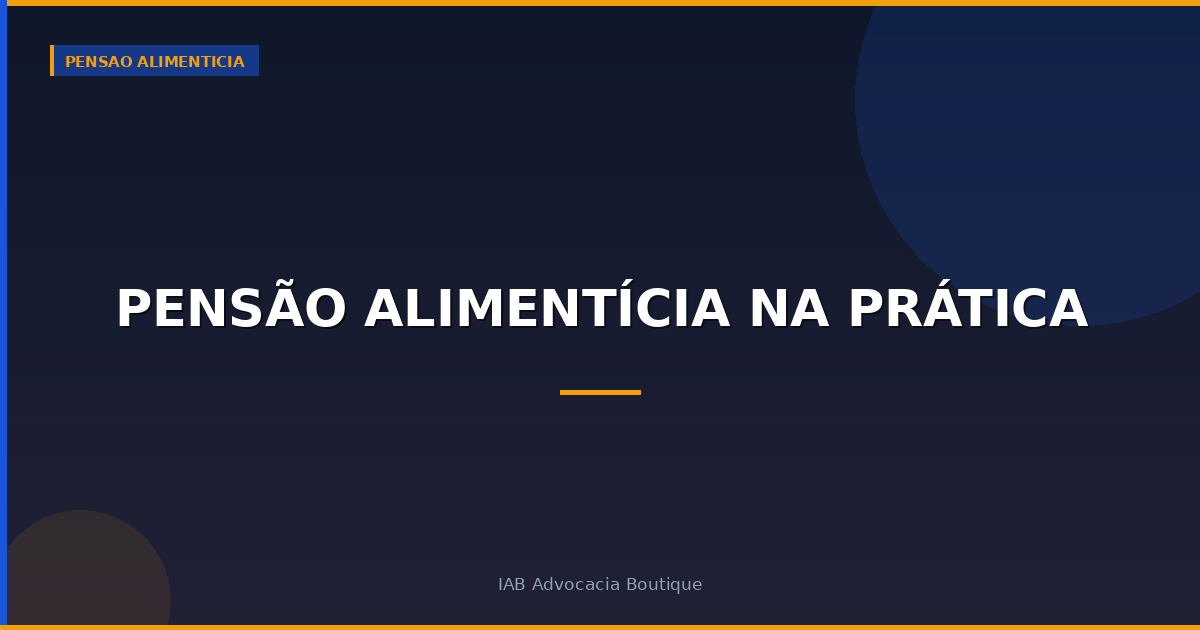 Pensão alimentícia na prática