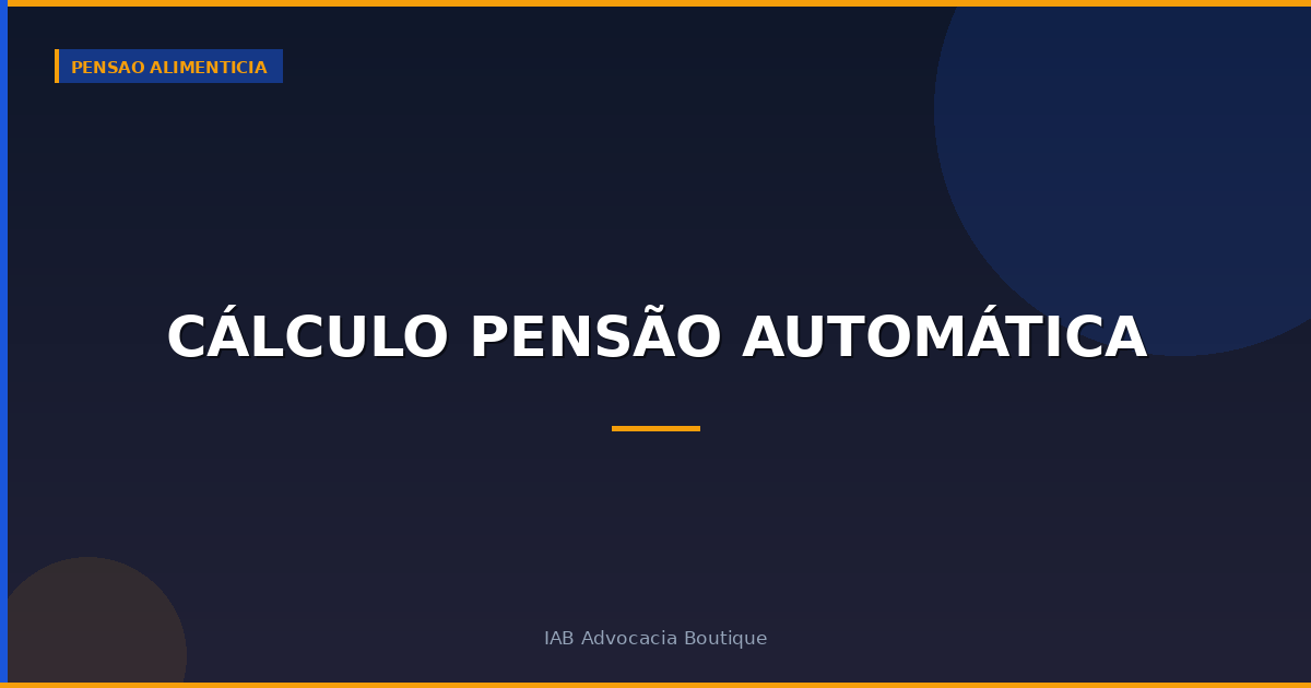 Cálculo pensão automática