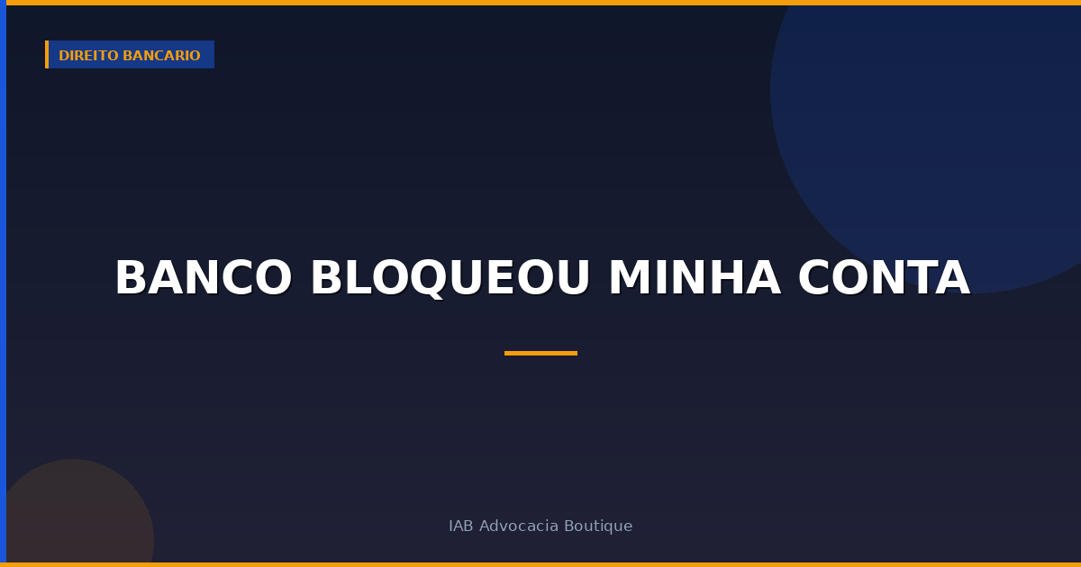 Banco bloqueou minha conta