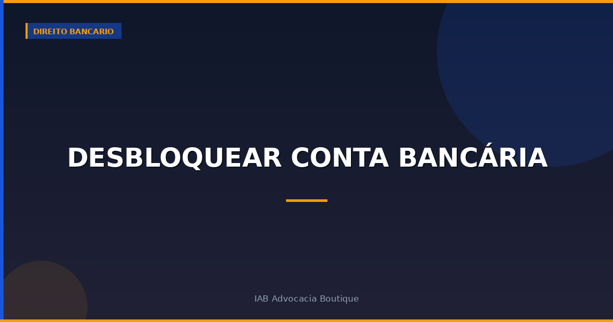 Desbloquear conta bancária