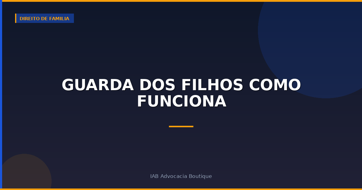 Guarda dos filhos como funciona