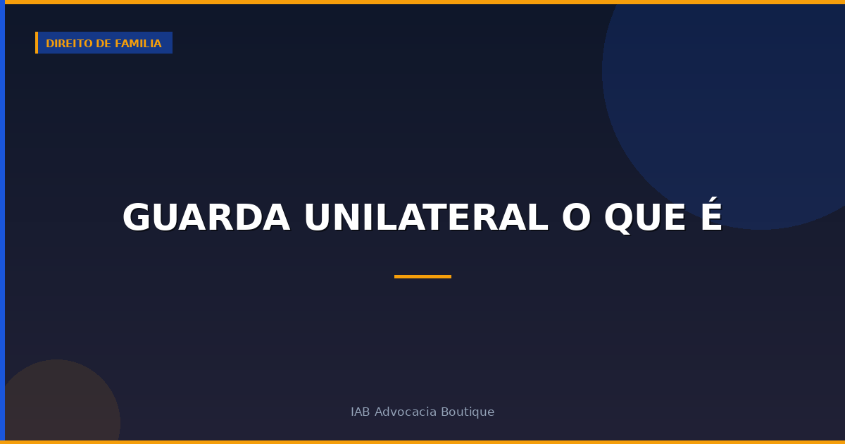 Guarda unilateral o que é