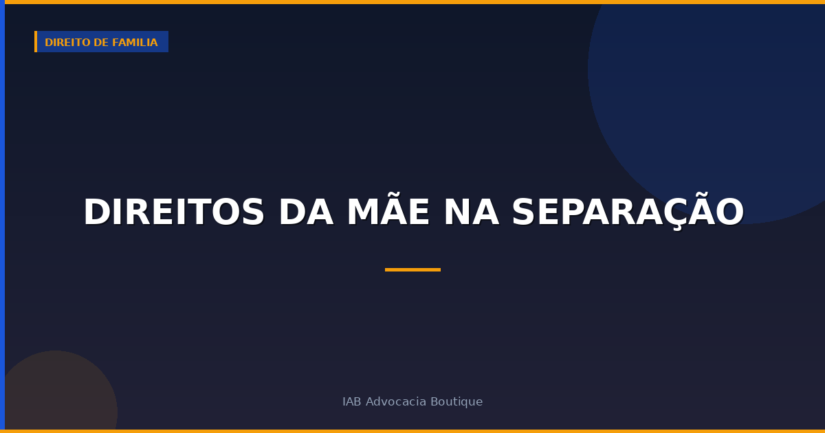 Direitos da mãe na separação