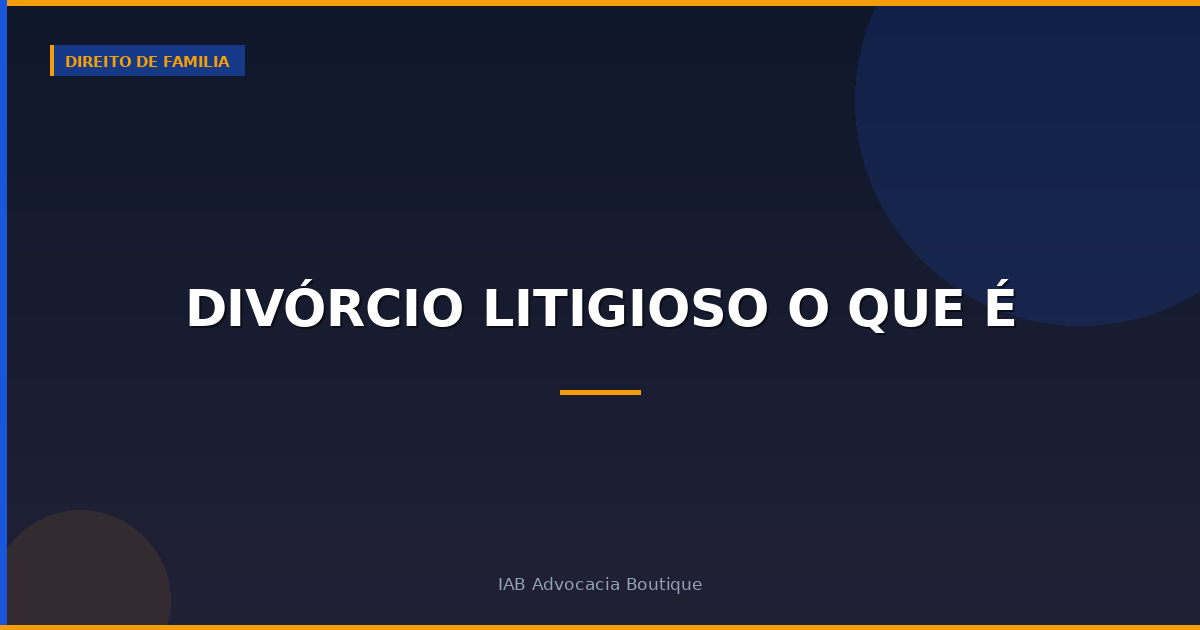 Divórcio litigioso o que é