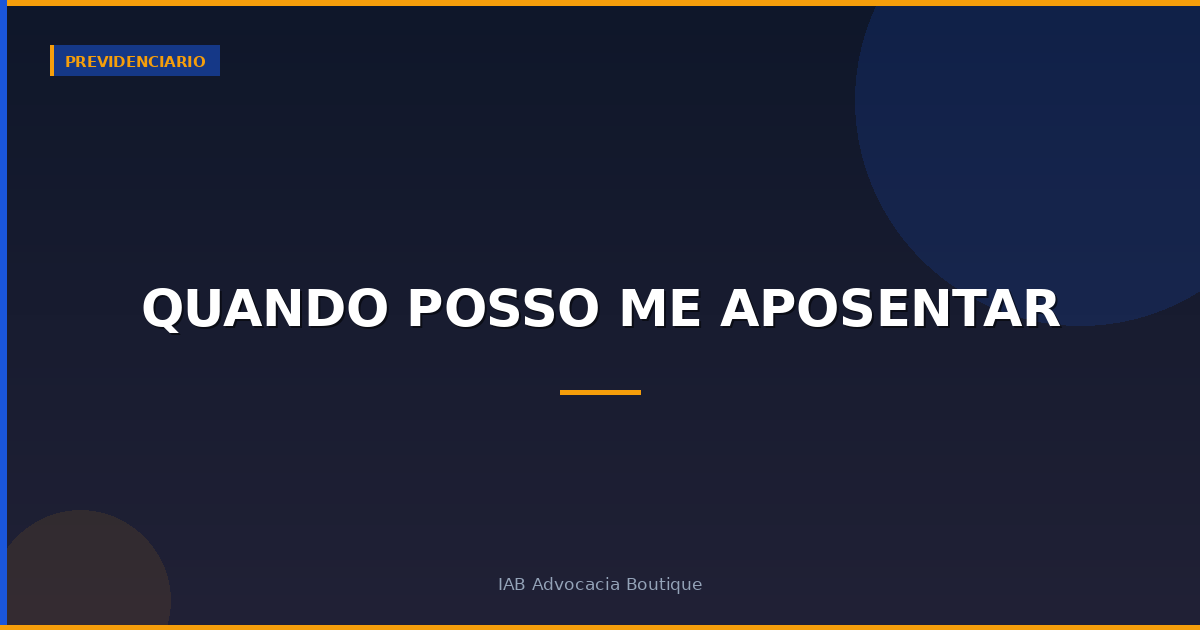 Quando posso me aposentar