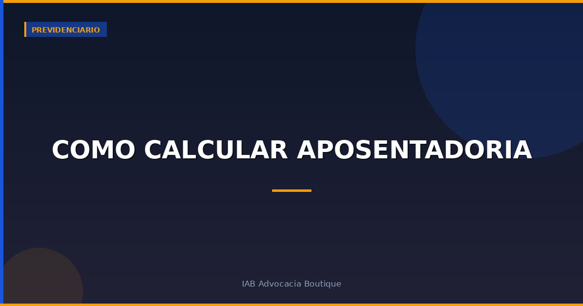 Como calcular aposentadoria
