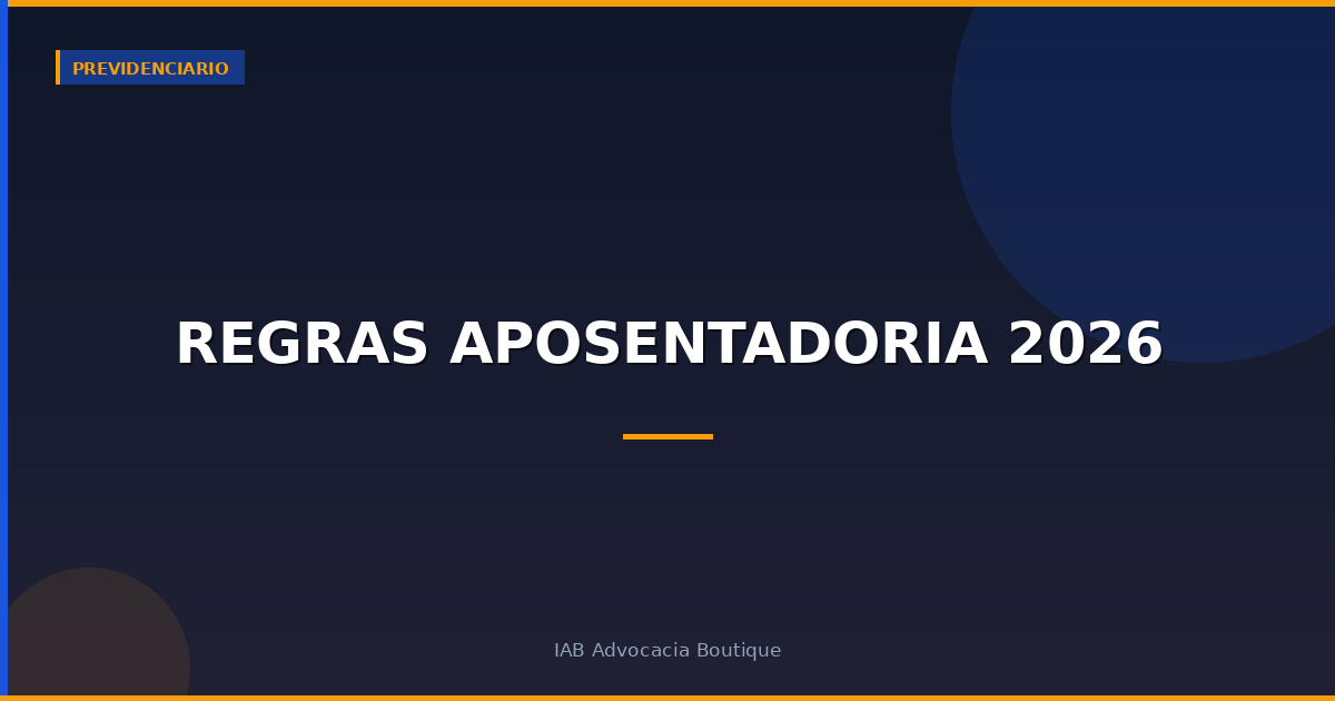 Regras aposentadoria 2026