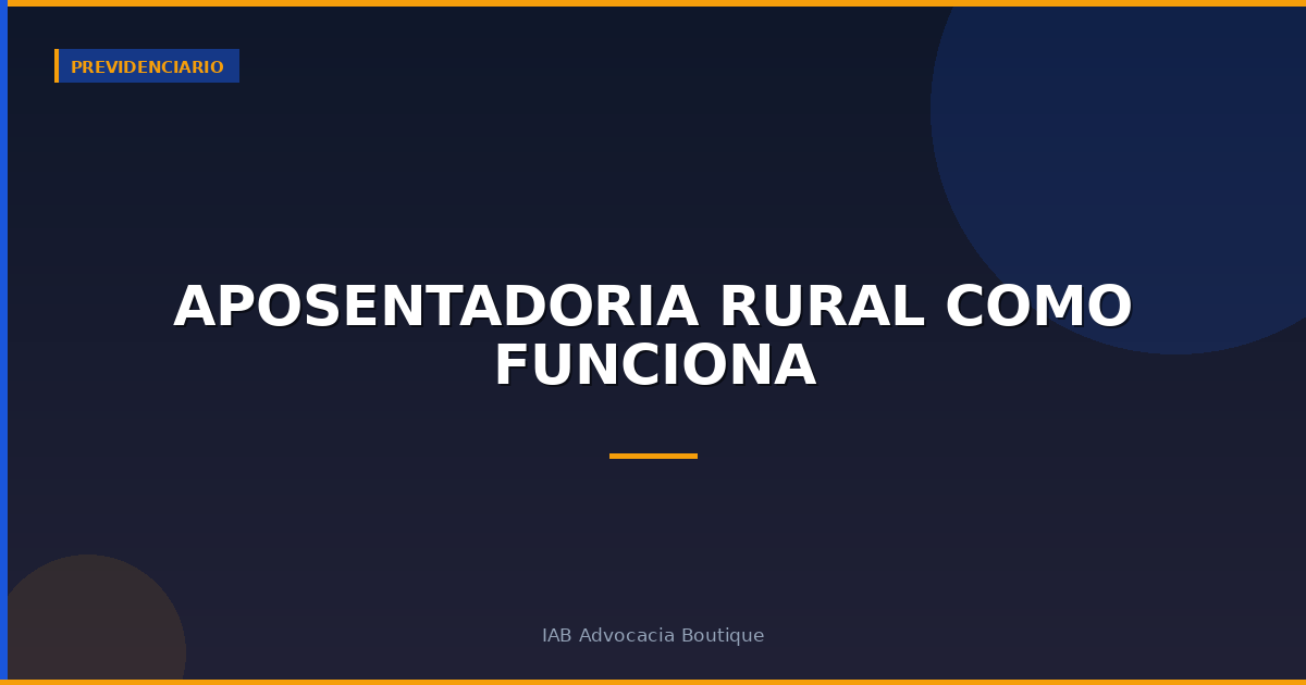 Aposentadoria rural como funciona