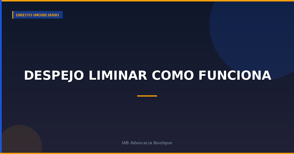 Despejo liminar como funciona