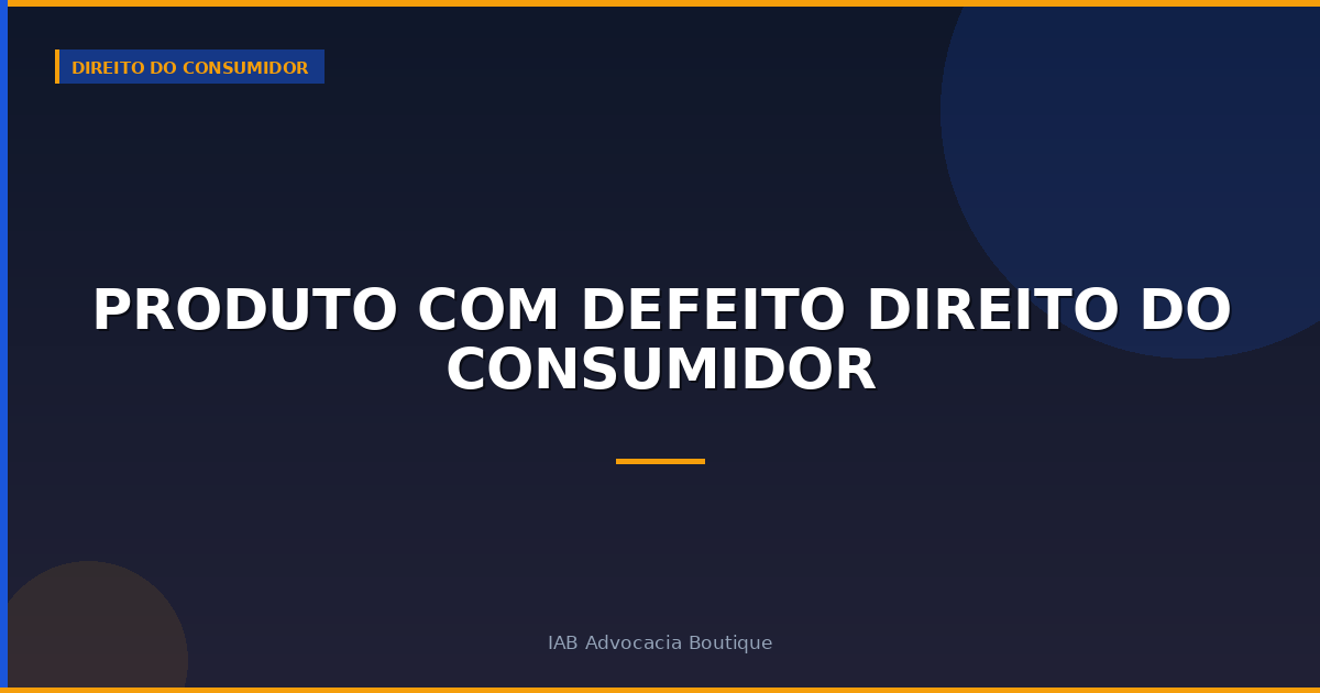 Produto com defeito direito do consumidor