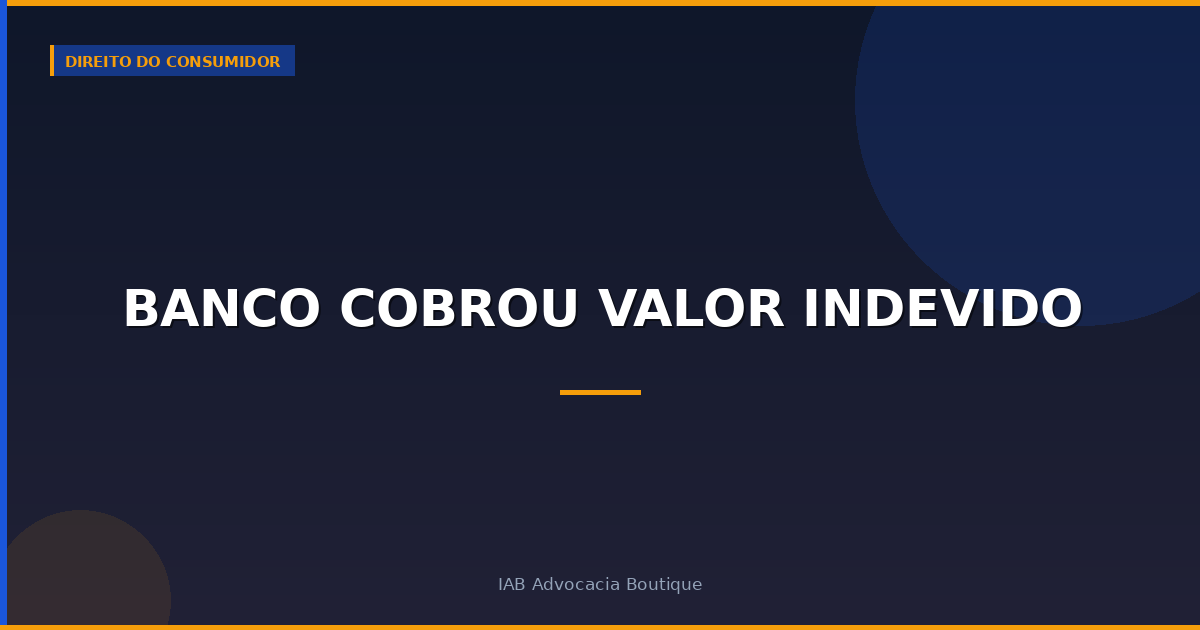 Banco cobrou valor indevido