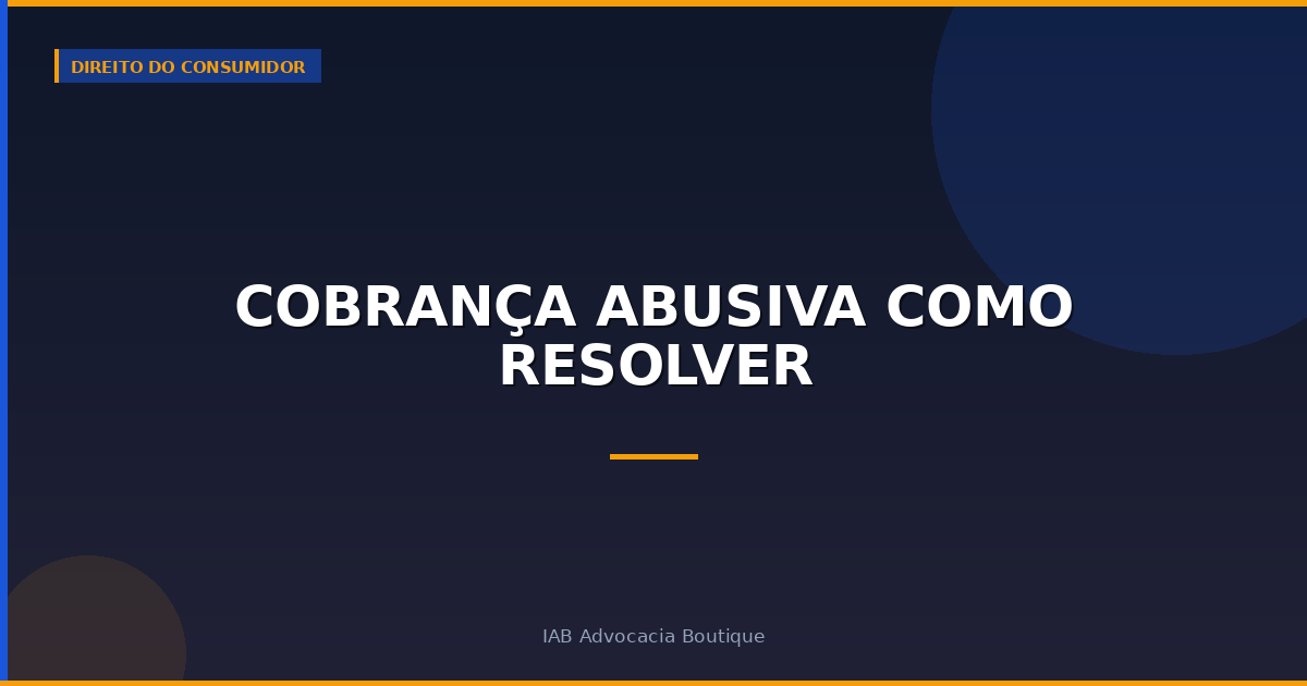 Cobrança abusiva como resolver
