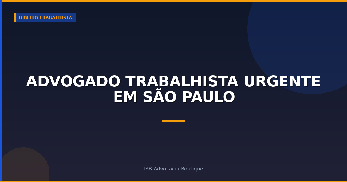 Advogado trabalhista urgente em São Paulo