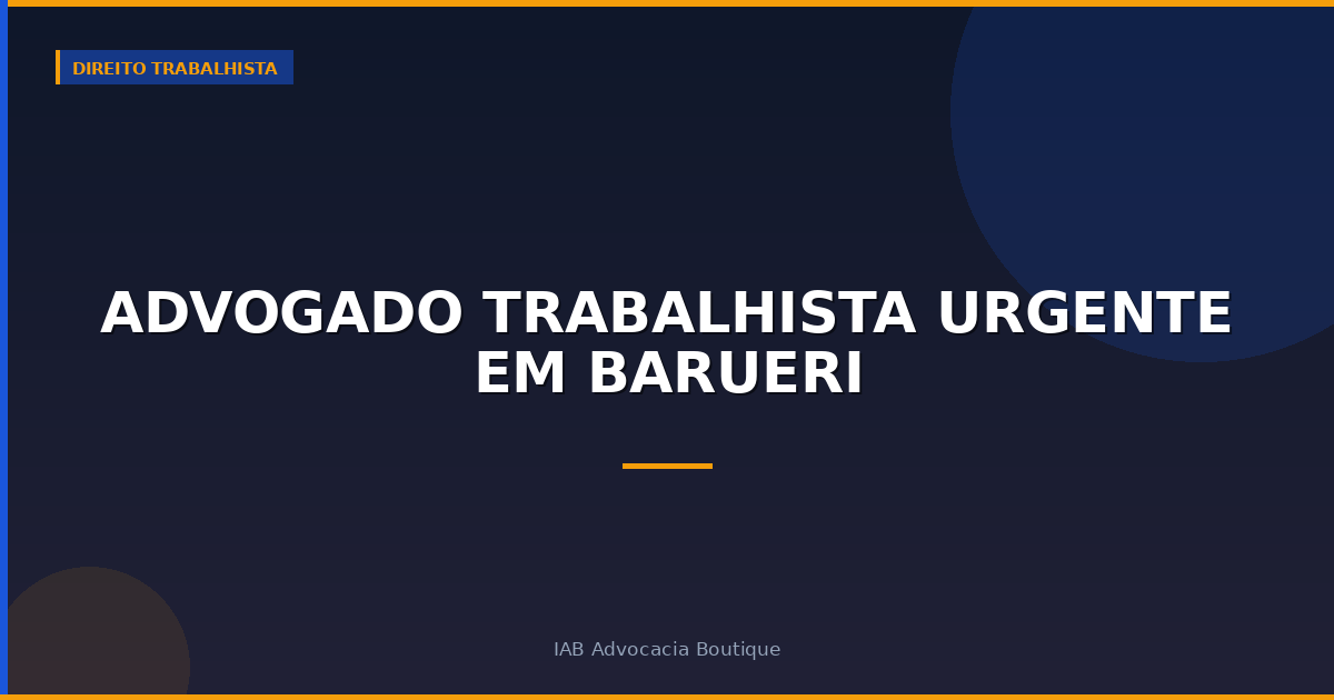 Advogado trabalhista urgente em Barueri