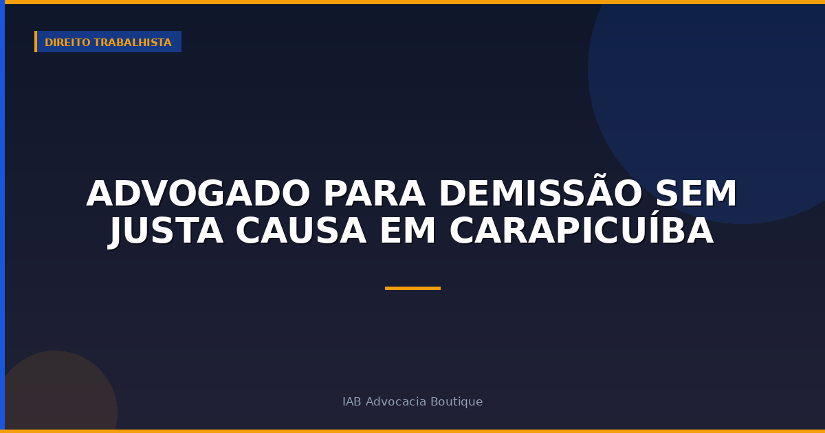Advogado para demissão sem justa causa em Carapicuíba