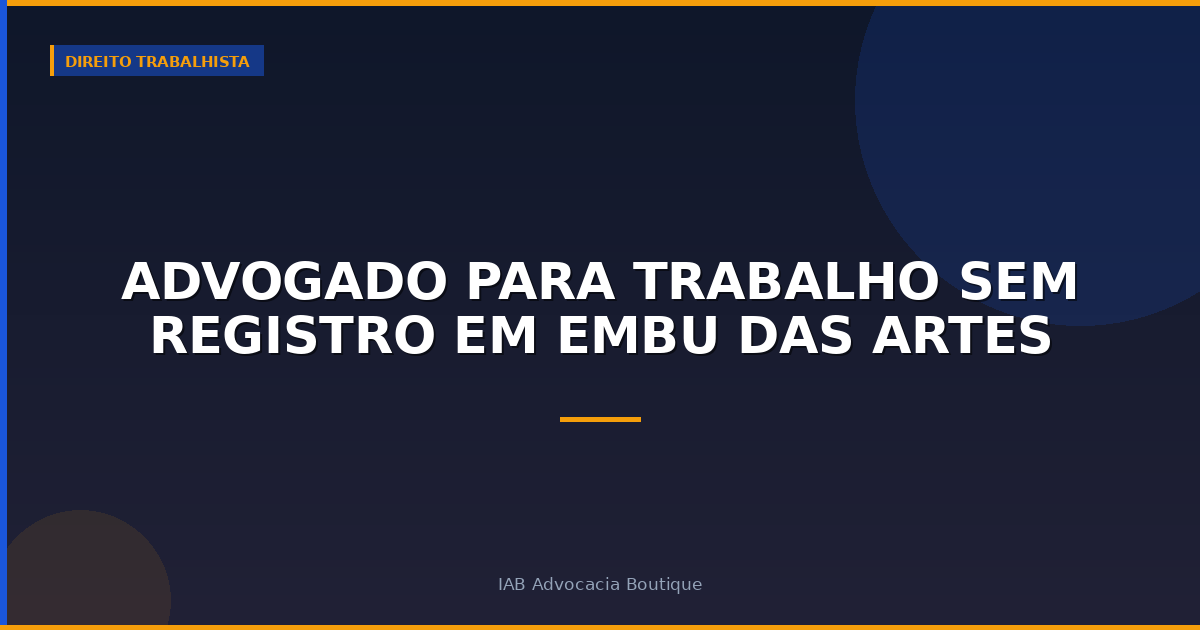 Advogado para trabalho sem registro em Embu das Artes