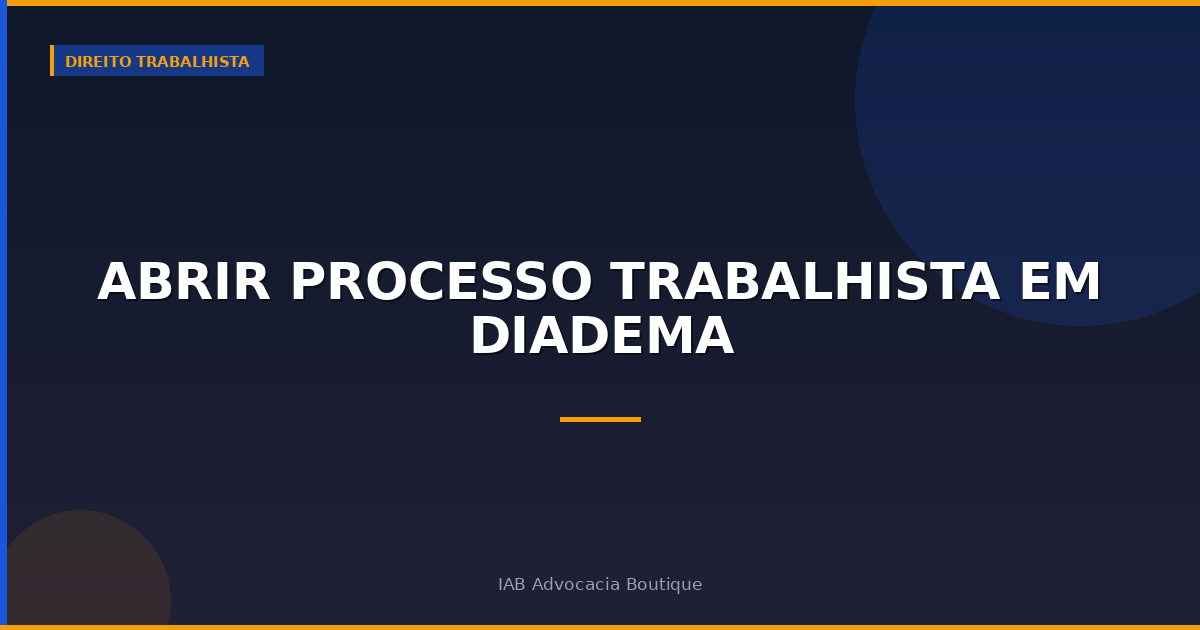 Abrir processo trabalhista em Diadema
