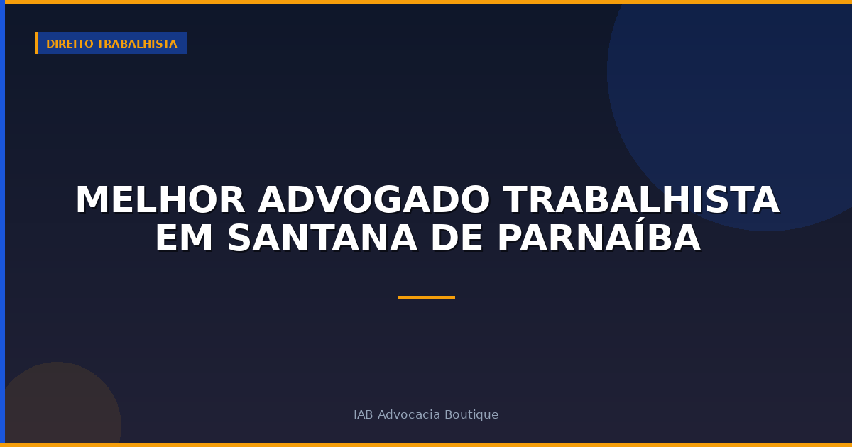 Melhor advogado trabalhista em Santana de Parnaíba