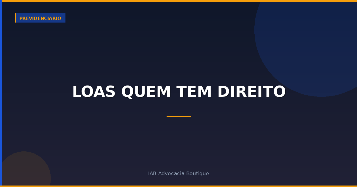 LOAS quem tem direito