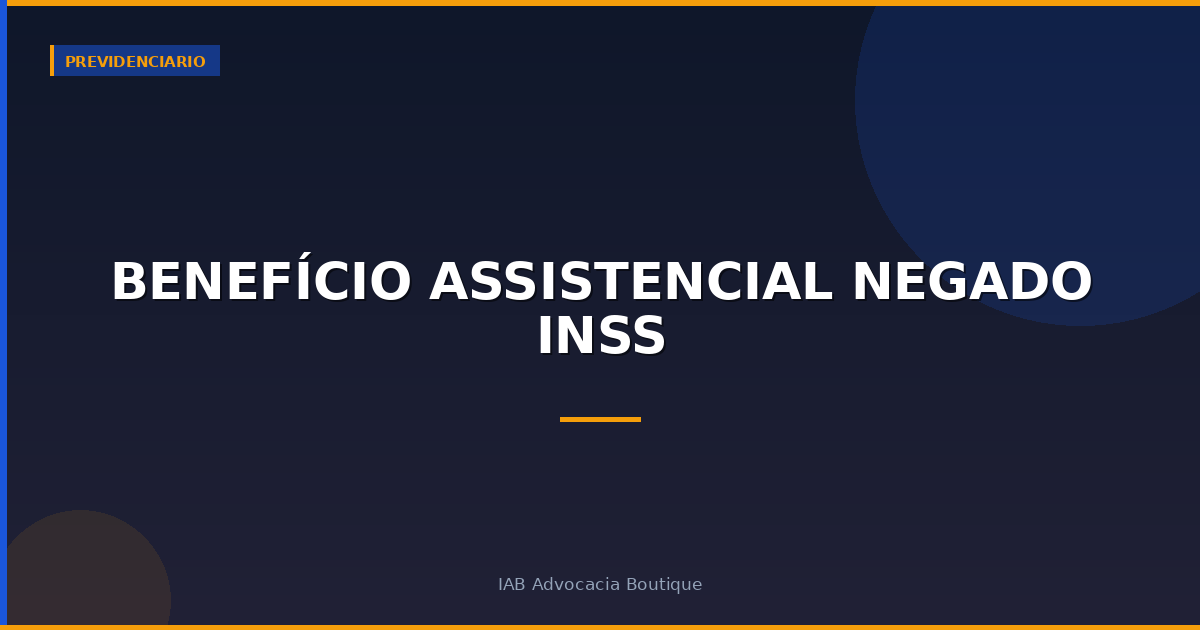 Benefício assistencial negado INSS