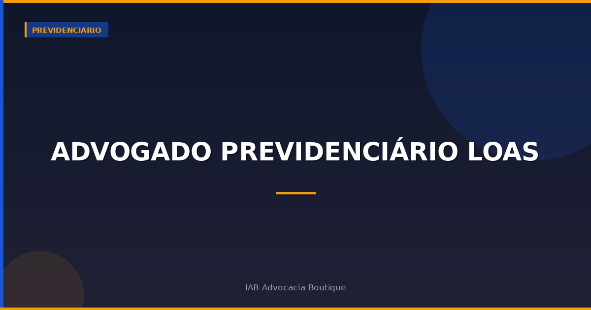 Advogado previdenciário LOAS