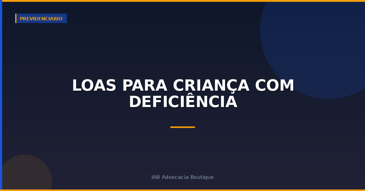 LOAS para criança com deficiência