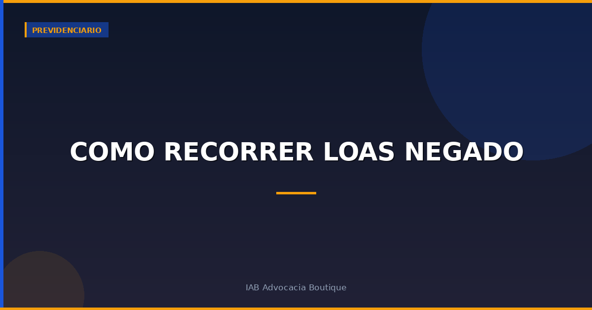 Como recorrer LOAS negado