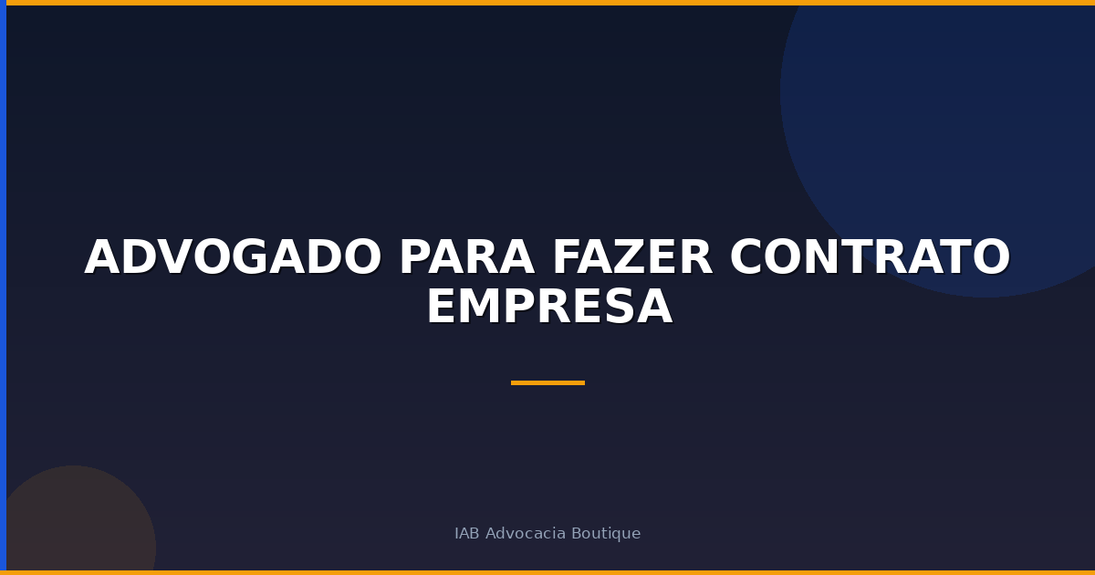 Advogado para fazer contrato empresa
