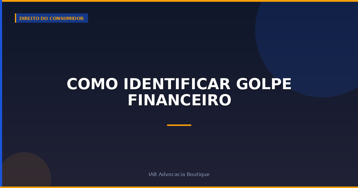 Como identificar golpe financeiro