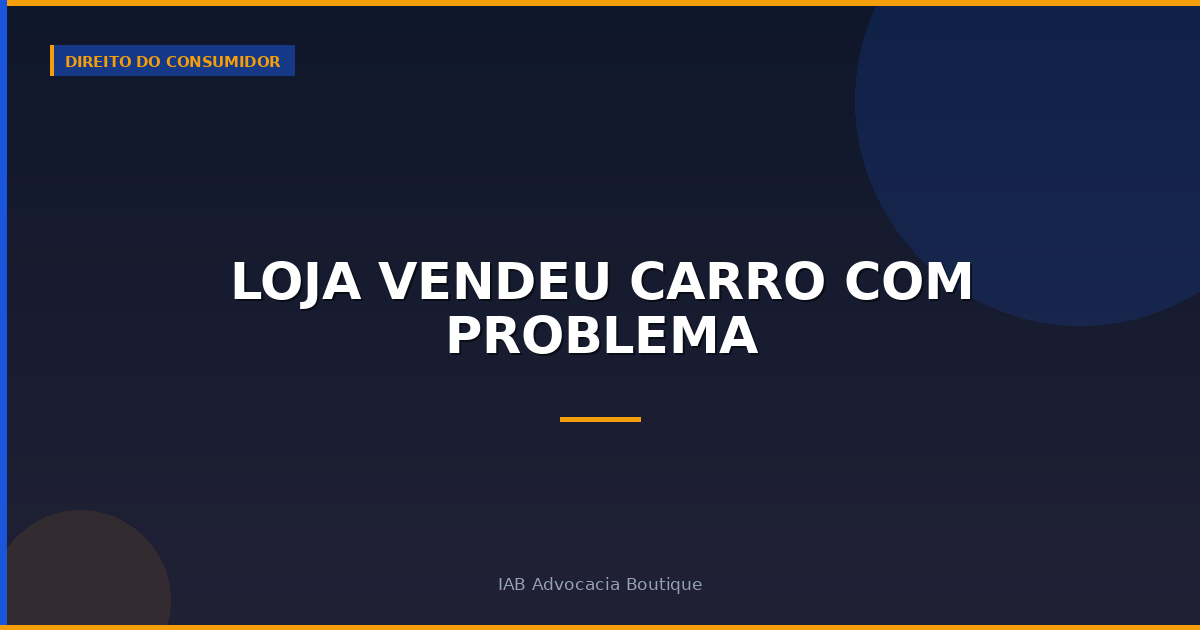 Loja vendeu carro com problema